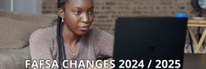 FAFSA Changes For 2024-25